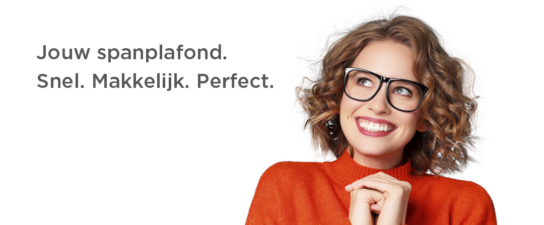 afbeelding van vrouw met krullen in rood shirt die omhoog kijkt met de tekst Jouw spanplafond. Snel. Makkelijk. Perfect.